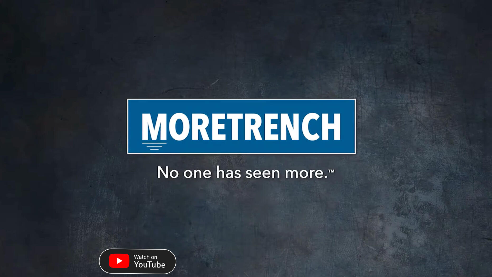 Moretrench • No One Has Seen More